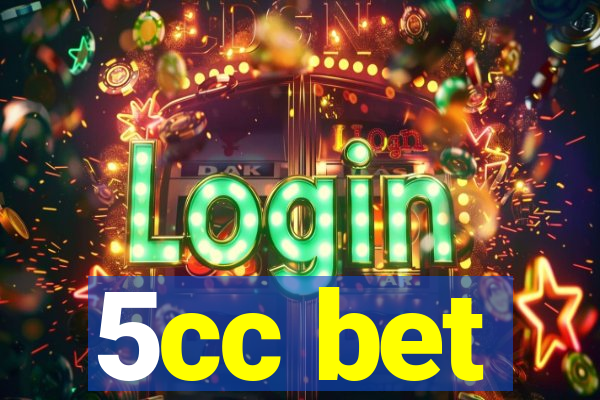 5cc bet